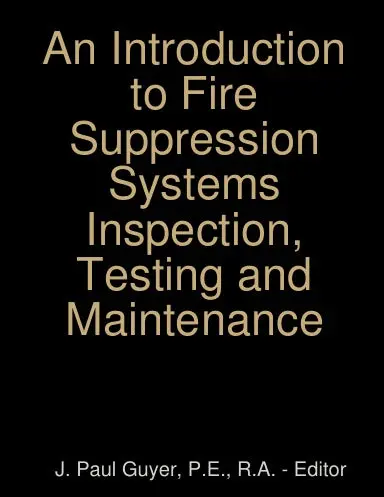 An Introduction To Fire Suppression Systems Inspection, Testing And Maintenance 1