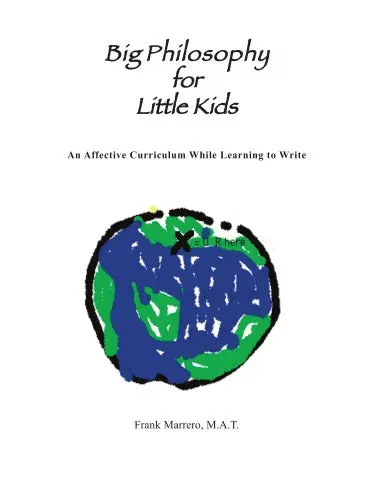 Big Philosophy For Little Kids: An Affective Curriculum While Learning To Write 1