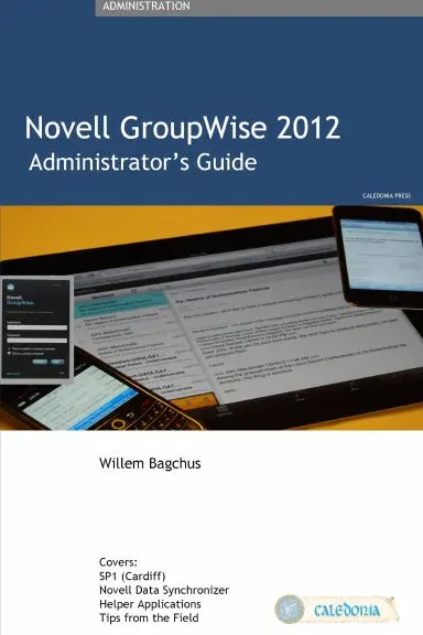 Groupwise 2012 Administrator's Guide 1