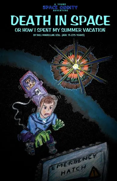 Death In Space - Or How I Spent My Summer Vacation 1