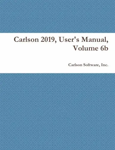 Carlson 2019, User's Manual, Volume 6B 1