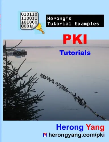 Pki Tutorials - Herong's Tutorial Examples 1