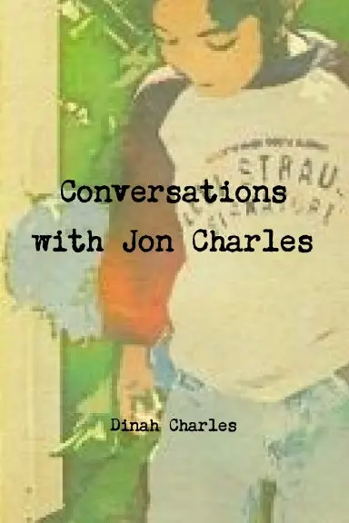 Conversations With Jon Charles 1