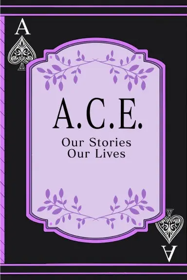 A.C.E.: Our Stories, Our Lives 1