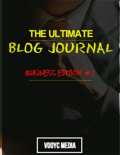 The Ultimate Blog Journal - Business Edition #1 1