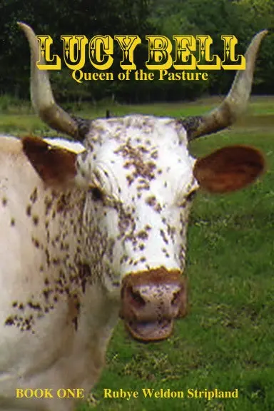 Lucy Bell, Queen Of The Pasture 1