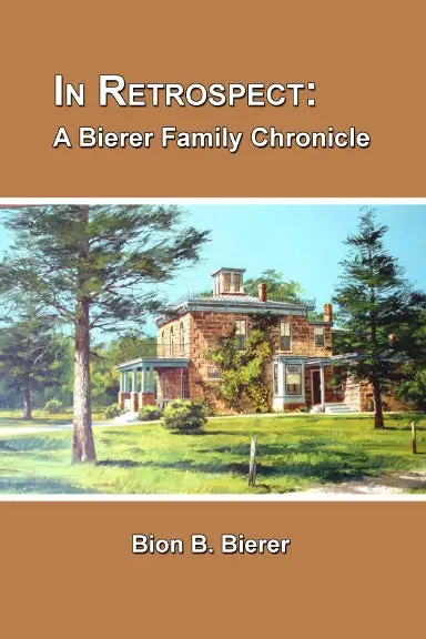 In Retrospect: A Bierer Family Chronicle 1