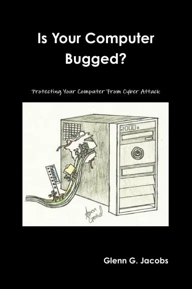 Is Your Computer Bugged? 1