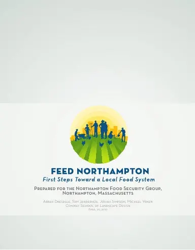 Feed Northampton: First Steps Toward A Local Food System 1