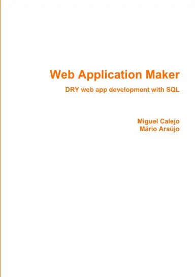 Web Application Maker: Dry Web App Development With Sql 1