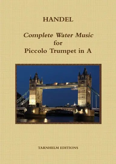 Complete Water Music For Piccolo Trumpet In A. Sheet Music. 1