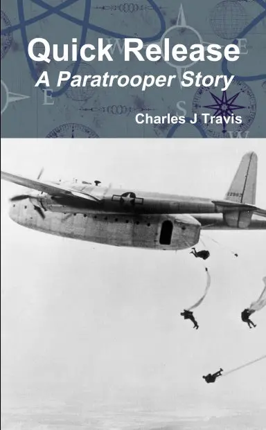 Quick Release A Paratrooper Story 1