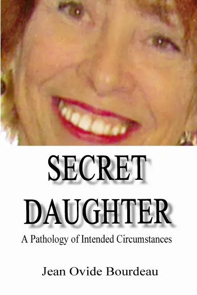 Secret Daughter: A Pathology Of Intended Circumstances 1