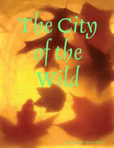 The City Of The Wild 1