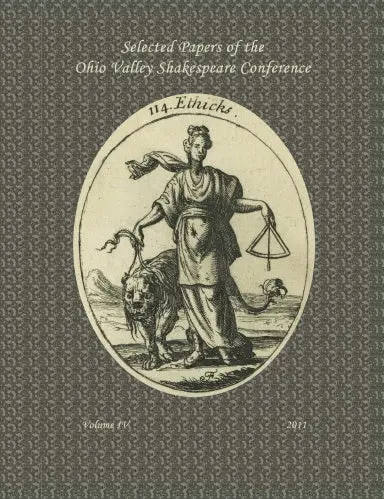 Selected Papers Of The Ohio Valley Shakespeare Conference Vol. Iv 1