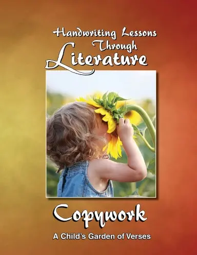 Handwriting Lessons Through Literature: A Child's Garden Of Verses - Slant Cursive 1