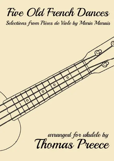 Five Old French Dances Arranged For Ukulele 1