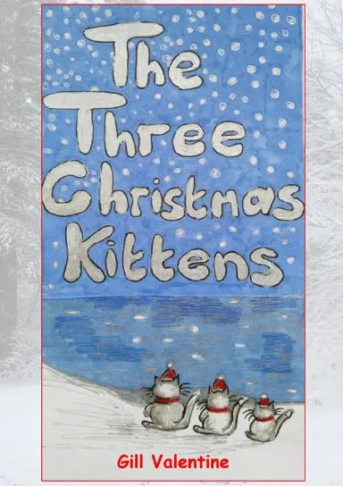 Three Christmas Kittens Ð  A Catõs Tale 1