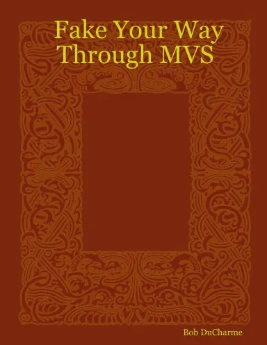 Fake Your Way Through Mvs 1