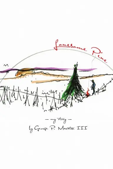 Lonesome Pine, My Story 1