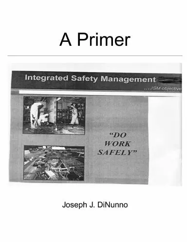 A Primer: Integrated Safety Management 1