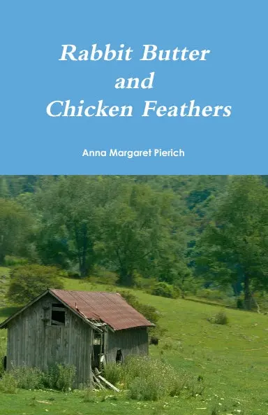 Rabbit Butter And Chicken Feathers 1