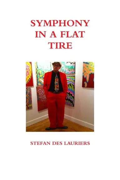 Symphony In A Flat Tire: The Slightly Embellished Autobiography 1