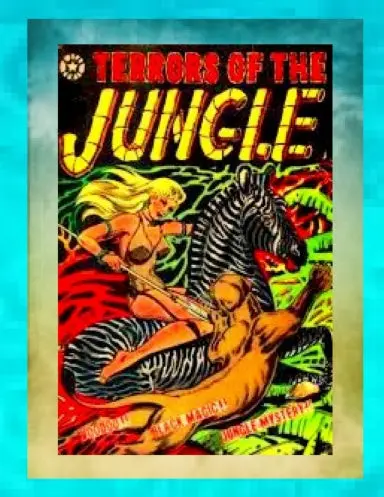 Terrors Of The Jungle 1