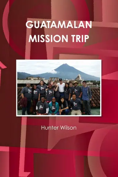 Guatamalan Mission Trip 1