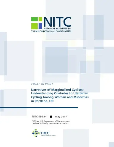 Narratives Of Marginalized Cyclists: Understanding Obstacles To Utilitarian Cycling Among Women And Minorities In Portland, Oregon 1