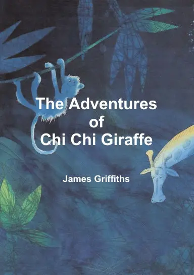 The Adventures Of Chi Chi Giraffe 1