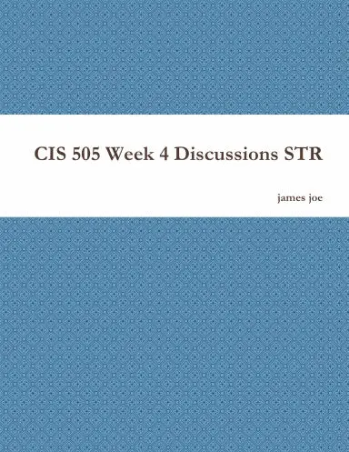 Cis 505 Week 4 Discussions Str 1