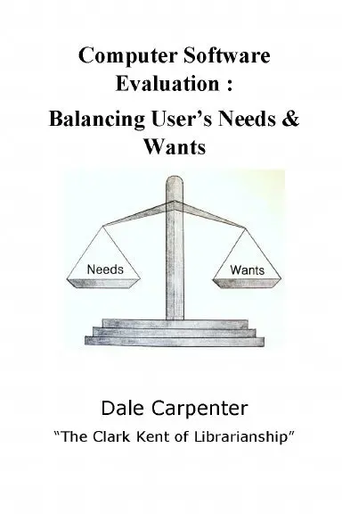 Computer Software Evaluation: Balancing User's Needs & Wants 1