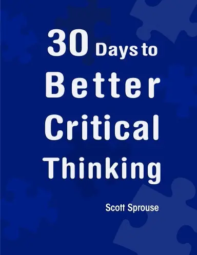 30 Days To Better Critical Thinking 1