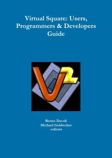 Virtual Square: Users, Programmers & Developers Guide 1