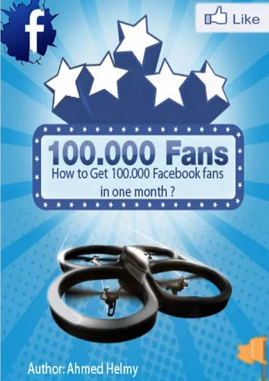 How To Get 100.000 Facebook Fans In One Month? 1