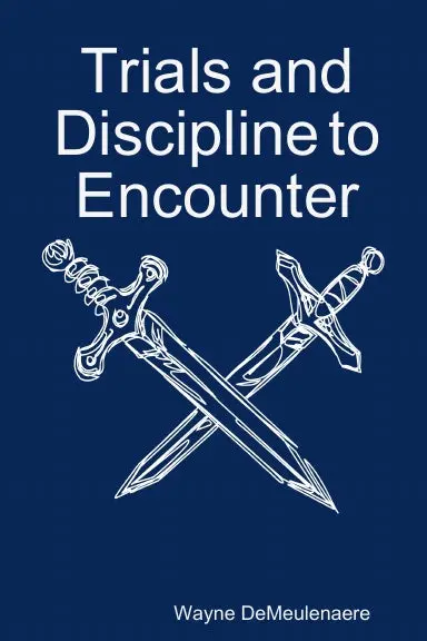 Trials And Discipline To Encounter 1