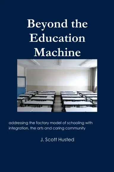 Beyond The Education Machine 1
