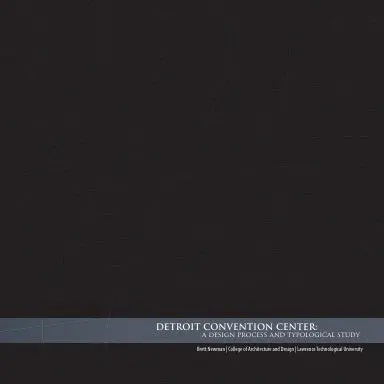 Detroit Convention Center:  A Design Process And Typological Study 1