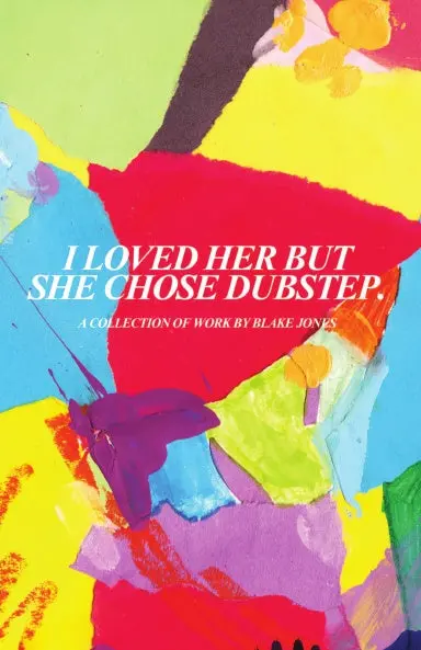 I Loved Her But She Chose Dubstep 1