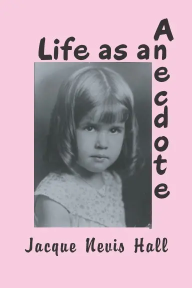 Life As An Anecdote 1