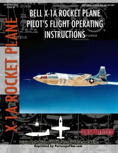 Bell X-1A Rocket Plane Pilot's Flight Operating Instructions 1