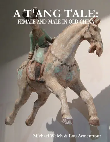 A T'ang Tale: Female And Male In Old China 1