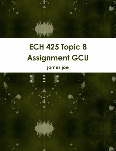 Ech 425 Topic 8 Assignment Gcu 1