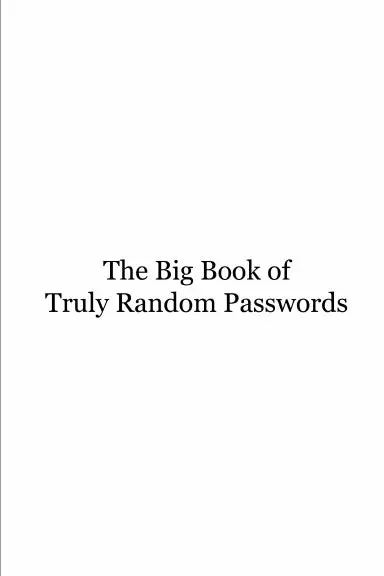 The Big Book Of Truly Random Passwords 1