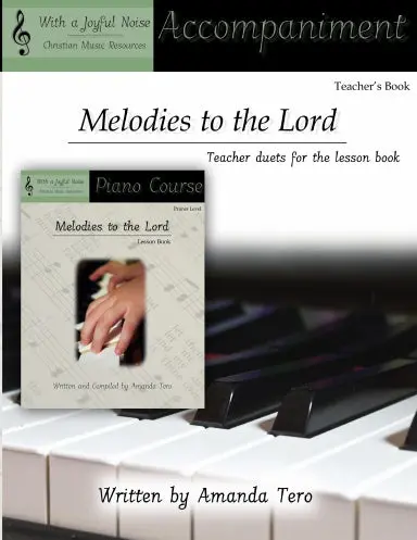 Melodies To The Lord (Teacher Duets) 1