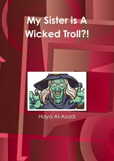 My Sister Is A Wicked Troll?! 1