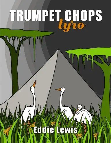 Trumpet Chops Tyro 1
