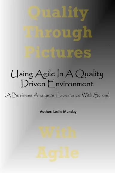 Using Agile In A Quality Driven Environment 1