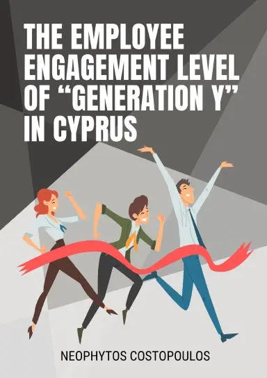 The Employee Engagement Level Of Generation Y In Cyprus 1